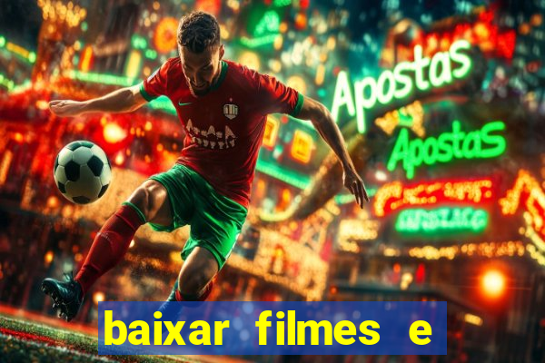 baixar filmes e series em mp4